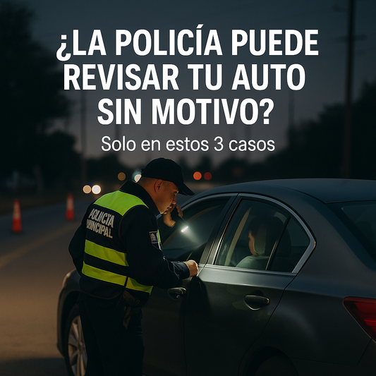¿La policía puede revisar tu auto sin motivo? Solo en estos 3 casos